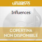 Influences cd musicale di KING MARK