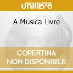 A Musica Livre cd