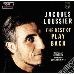 Jacques Loussier - The Best Of Play Bach cd musicale di Jacques Loussier