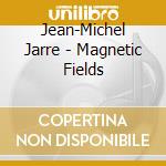 Jean-Michel Jarre - Magnetic Fields cd