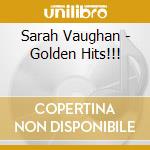 Sarah Vaughan - Golden Hits!!! cd musicale di Sarah Vaughan