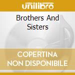 Brothers And Sisters cd
