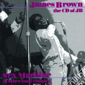 James Brown - The CD Of JB (Sex Machine And Other Soul Classics) cd musicale di BROWN JAMES