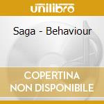 Saga - Behaviour cd musicale di Saga
