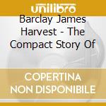 Barclay James Harvest - The Compact Story Of cd