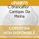 C.Brancaflor - Cantigas Da Minha cd