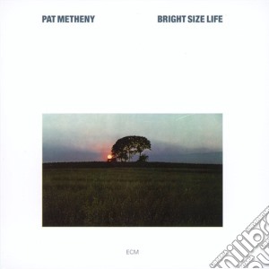 Pat Metheny - Bright Size Life cd musicale di Pat Metheny