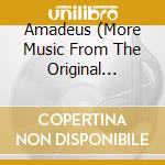 Amadeus (More Music From The Original Soundtrack Of The Film) cd