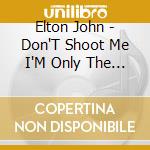 Elton John - Don'T Shoot Me I'M Only The Piano Player cd