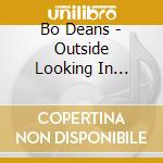Bo Deans - Outside Looking In (1987)
