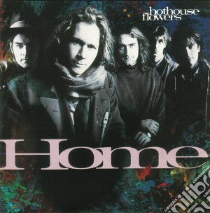 Hothouse Flowers - Home cd musicale di HOTHOUSE FLOWERS