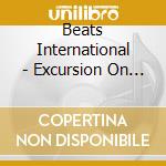 Beats International - Excursion On The Version cd