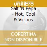 Salt 'N Pepa - Hot, Cool & Vicious cd