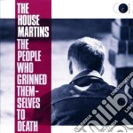 Housemartins (The) - The People Who Grinned Themselves To Death