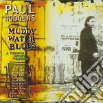 Paul Rodgers - Muddy Water Blues: A Tribute To Muddy Waters cd