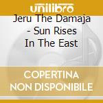 Jeru The Damaja - Sun Rises In The East