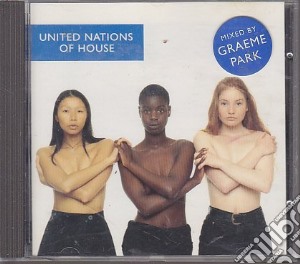 United Nations Of House / Various cd musicale