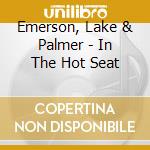 Emerson, Lake & Palmer - In The Hot Seat cd