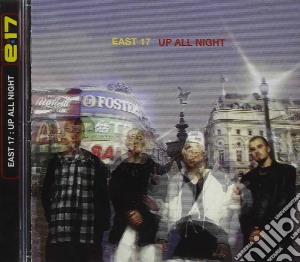 East 17 - Up All Night cd musicale di EAST 17
