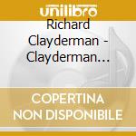 Richard Clayderman - Clayderman Love Songs cd musicale di Richard Clayderman