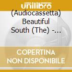 (Audiocassetta) Beautiful South (The) - Blue Is The Colour cd