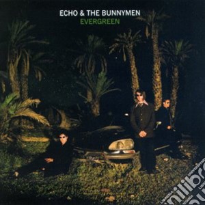 Echo & The Bunnymen - Evergreen cd musicale di ECHO/BUNNYMEN