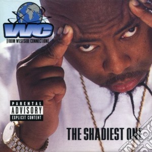 Wc - The Shadiest One cd musicale di Wc