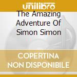 The Amazing Adventure Of Simon Simon cd