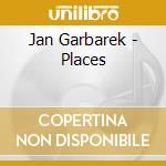 Jan Garbarek - Places cd musicale di Jan Garbarek