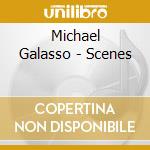 Michael Galasso - Scenes cd