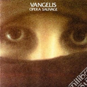 Vangelis - Opera Sauvage cd musicale di VANGELIS