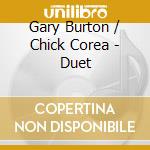 Gary Burton / Chick Corea - Duet cd