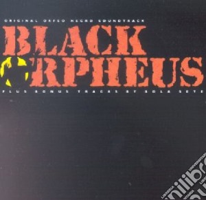 Black Orpheus - The Original Sound Track cd musicale di O.S.T.