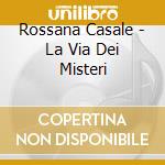 Rossana Casale - La Via Dei Misteri cd