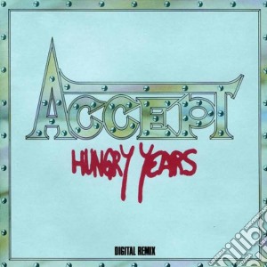 Accept - Hungry Years cd musicale