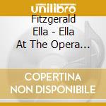 Fitzgerald Ella - Ella At The Opera House cd