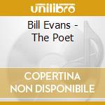 Bill Evans - The Poet cd