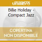 Billie Holiday - Compact Jazz cd