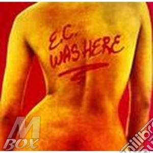 Eric Clapton - Ec Was Here cd musicale di CLAPTON ERIC