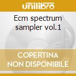 Ecm spectrum sampler vol.1 cd