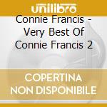 Connie Francis - Very Best Of Connie Francis 2 cd musicale di Connie Francis