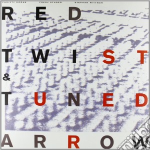 (LP VINILE) Red twist & tuned arrow lp vinile di Christy Doran