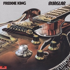 Freddie King - Burglar cd musicale di Freddie King