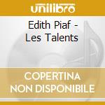 Edith Piaf - Les Talents cd