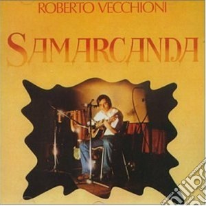 Roberto Vecchioni - Samarcanda cd musicale di Roberto Vecchioni