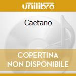 Caetano cd musicale di VELOSO CAETANO