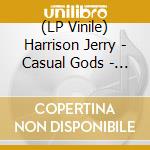 (LP Vinile) Harrison Jerry - Casual Gods - Walk On Water lp vinile di Harrison Jerry