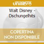 Walt Disney - Dschungelhits cd musicale di Walt Disney
