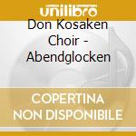 Don Kosaken Choir - Abendglocken cd