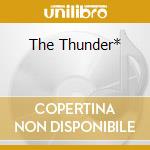 The Thunder* cd